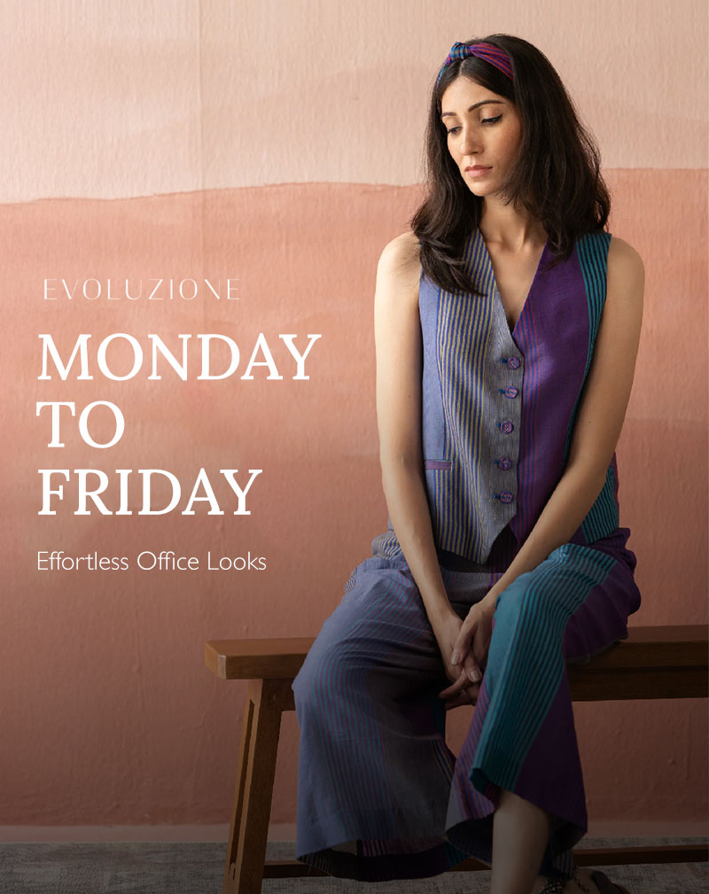 Monday to Friday – Effortless Office Looks: Curated Collections from Evoluzione